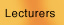 Lecturers